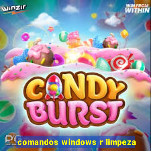 comandos windows r limpeza